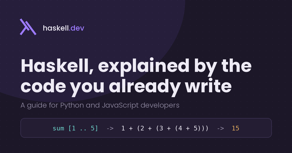Learn Haskell for Python and JavaScript developers | haskell.dev